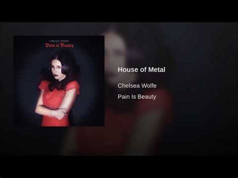 chelsea wolf house of metal lyrics|Chelsea Wolfe .